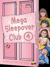 Cover image for Mega Sleepover 4